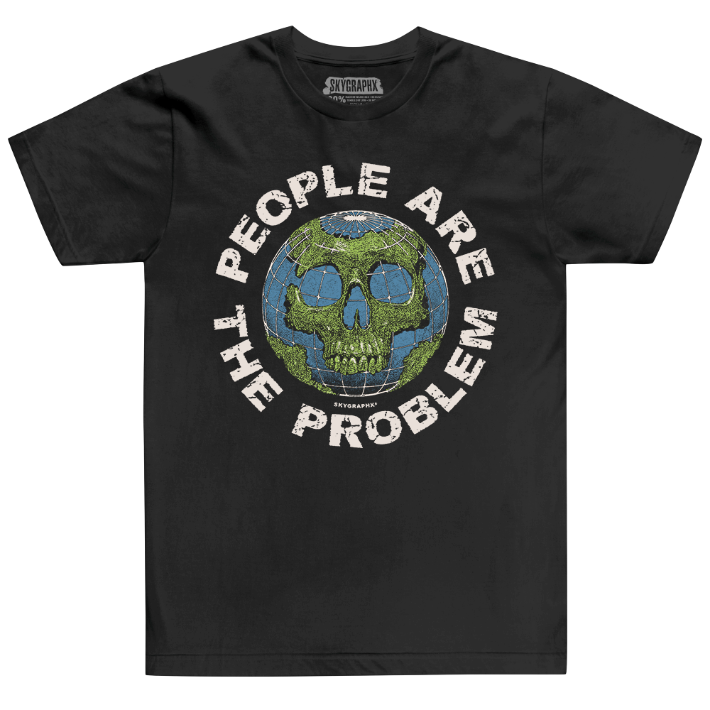 PEOPLE ARE THE PROBLEM T-SHIRT