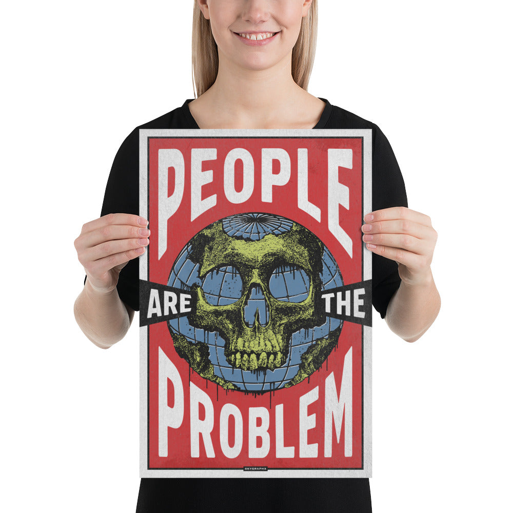 people are the problem poster held by model