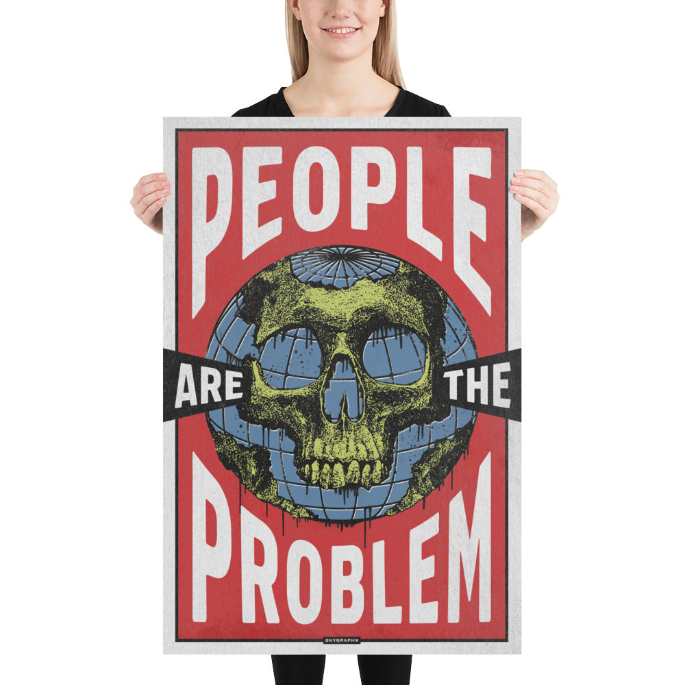 people are the problem poster held by model