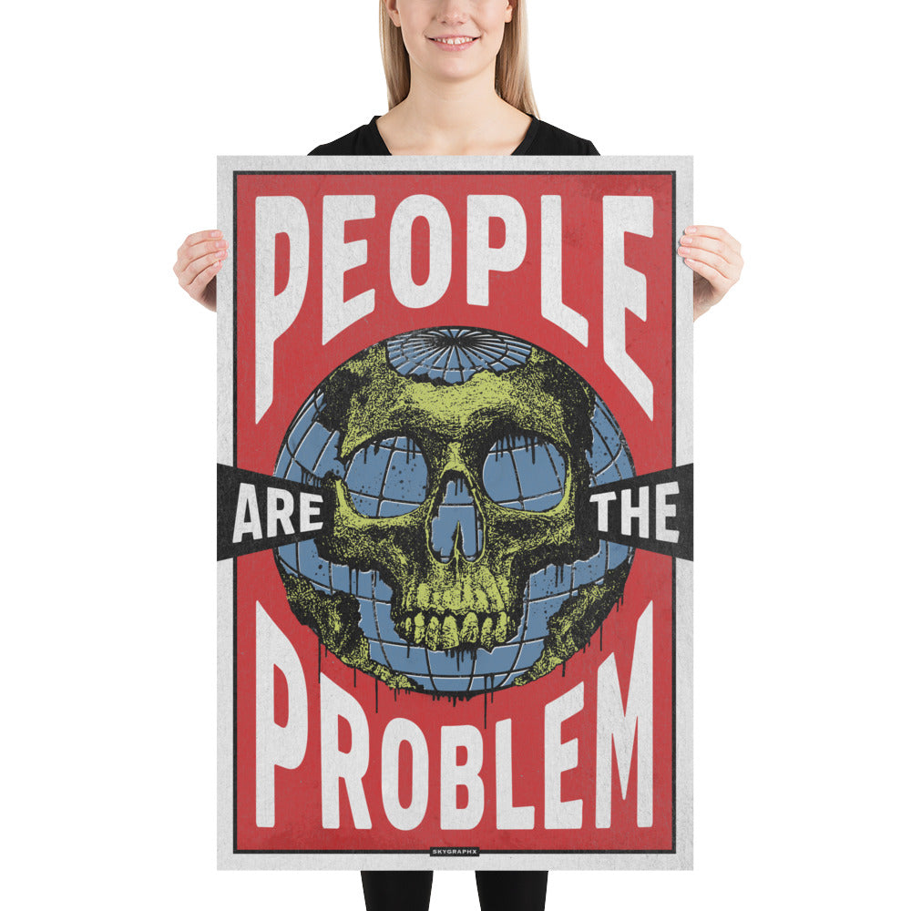 PEOPLE ARE THE PROBLEM PRINT