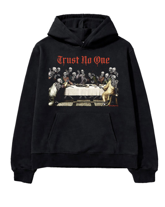 TRUST NO ONE LAST SUPPER HOODIE