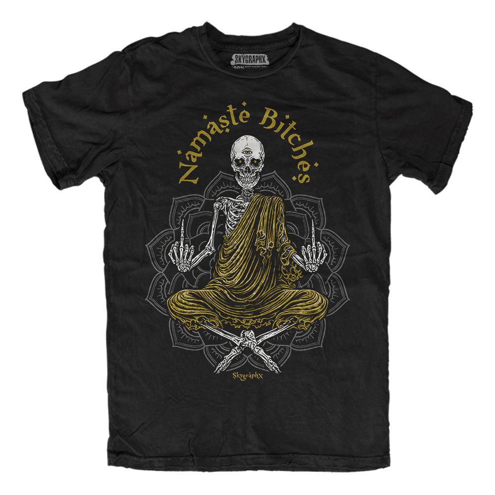 namaste bitches t-shirt