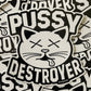 Sticker design with cat face and text 'PUSSY DESTROYER' on a patterned background