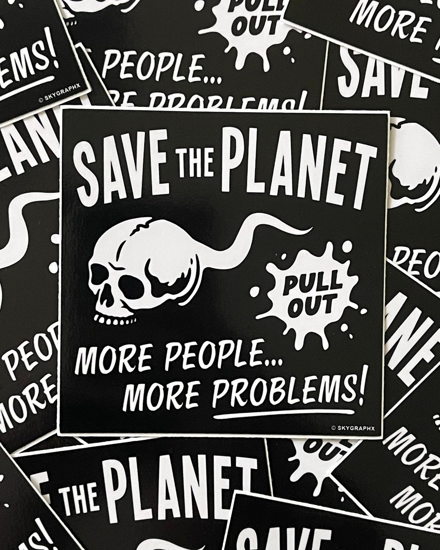Collection of 'Save the Planet' posters with skull and crossbones design on a black background.