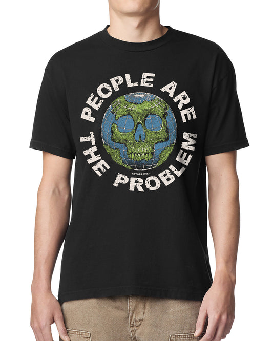 PEOPLE ARE THE PROBLEM T-SHIRT