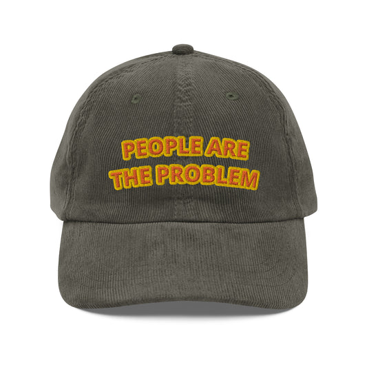 PEOPLE ARE THE PROBLEM VINTAGE HAT