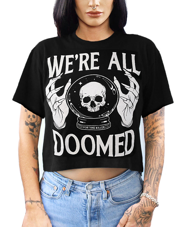 WE’RE ALL DOOMED CROP T-SHIRT